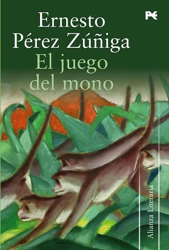 El juego del mono | 9788420651606 | Ernesto Pérez Zúñiga