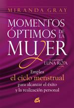 MOMENTOS OPTIMOS DE LA MUJER | 9788484453567 | GRAY, MIRANDA