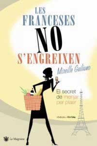 LES FRANCESES NO S'ENGREIXEN | 9788478716302 | GUILIANO, MIREILLE