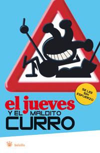 EL JUEVES Y EL MALDITO CURRO | 9788498674088 | VARIOS AUTORES