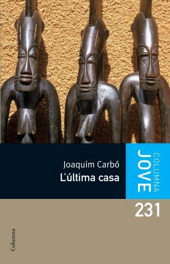 ULTIMA CASA, L' | 9788466408653 | CARBO, JOAQUIM