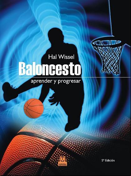 BALONCESTO APRENDER Y PROGRESAR | 9788480192590 | WISSEL, HAL