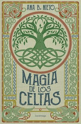 Magia de los celtas | 9788419996398 | Ana B. Nieto