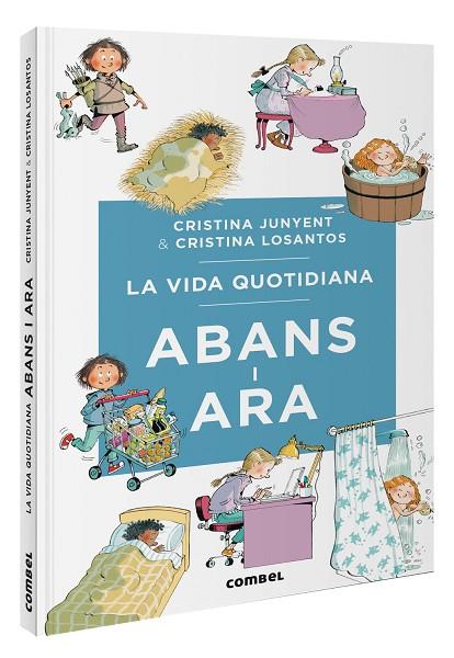 LA VIDA QUOTIDIANA ABANS I ARA | 9788411581370 | MARIA CRISTINA JUNYENT RODRÍGUEZ