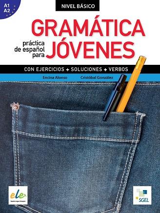 GRAMÁTICA PRÁCTICA ESPAÑOL PARA JÓVENES | 9788497786126 | ALONSO ARIJA & GONZÁLEZ SALGADO