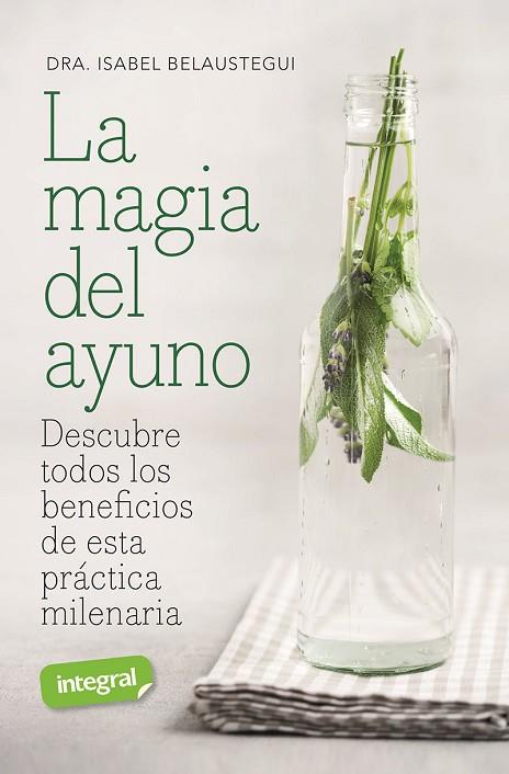 LA MAGIA DEL AYUNO | 9788491182696 | DRA. ISABEL BELAUSTEGUI