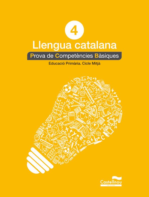 LLENGUA CATALANA 4 PROVA DE COMPETENCIES BASIQUES | 9788498044560 | VVAA