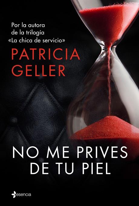 NO ME PRIVES DE TU PIEL | 9788408147923 | GELLER, PATRICIA