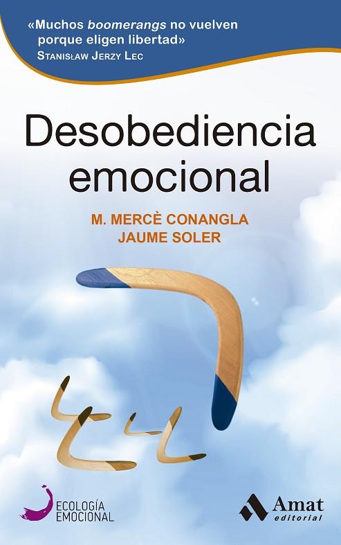 DESOBEDIENCIA EMOCIONAL | 9788497355407 | M. MERCE CONANGLA & JAUME SOLER