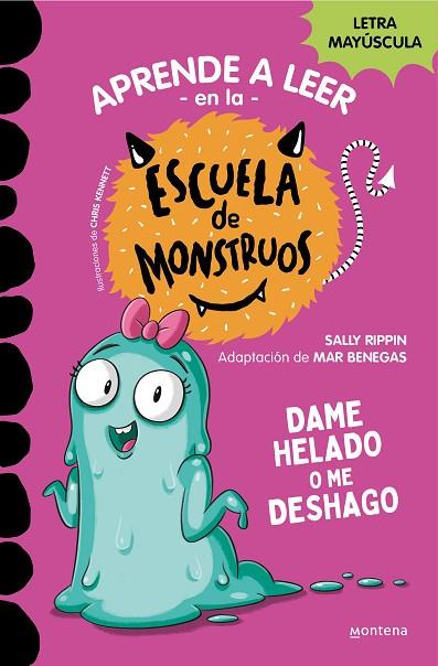 APRENDE A LEER EN LA ESCULA DE MONSTRUOS 10 Dame helado o me deshago | 9788419357885 | SALLY RIPPIN