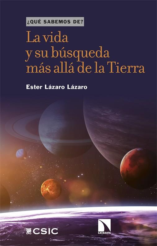 La vida y su búsqueda más allá de la Tierra | 9788413526829 | ESTER LAZARO LAZARO