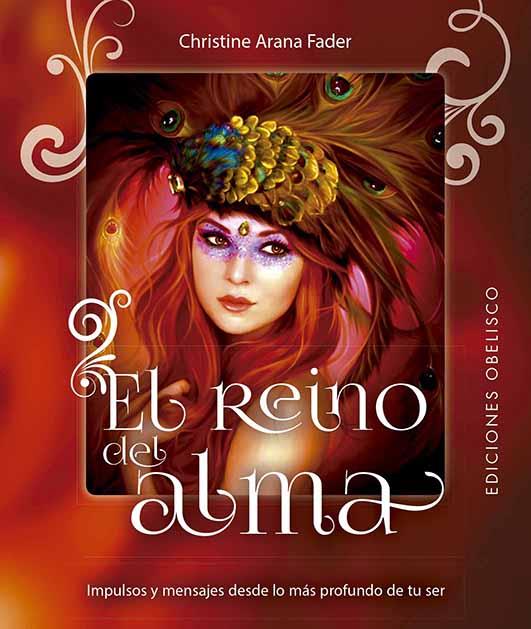 EL REINO DEL ALMA | 9788491117674 | CHRISTINE ARANA FADER