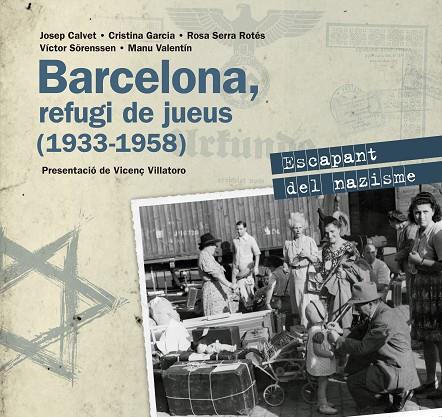 BARCELONA REFUGI DE JUEUS 1933-1958 | 9788416139545 | VV.AA.