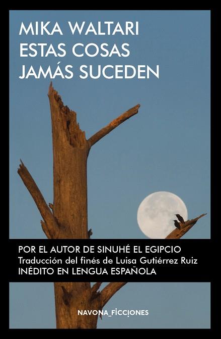 ESTAS COSAS JAMAS SUCEDEN | 9788417181109 | MIKA WALTARI