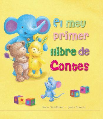 EL MEU PRIMER LLIBRE DE CONTES | 9788499320977 | SMALLMAN, STEVE & SAMUEL, JANET