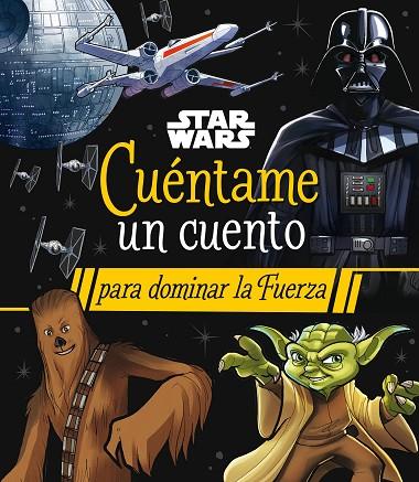 Star Wars Cuentame un cuento para dominar la Fuerza | 9788408290063 | Star Wars