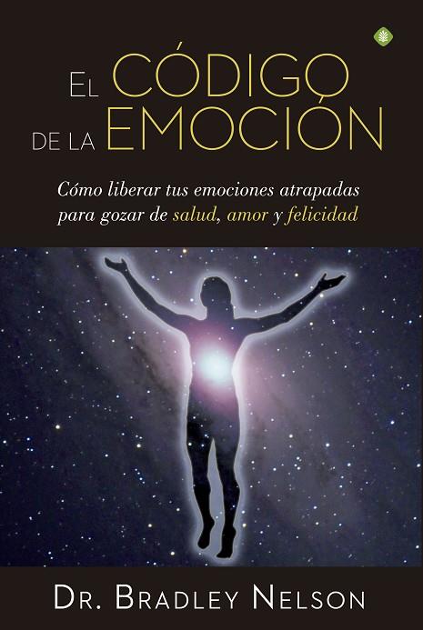 EL CODIGO DE LA EMOCION | 9788490604441 | BRADLEY NELSON