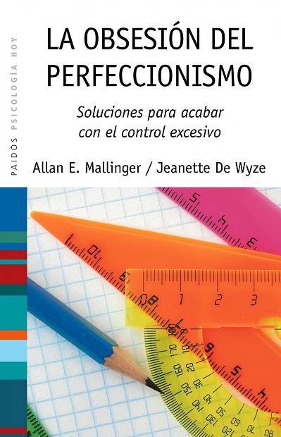 OBSESION DEL PERFECCIONISMO, LA | 9788449323652 | MALLINGER, ALLAN & DE WYZE, JEANETTE