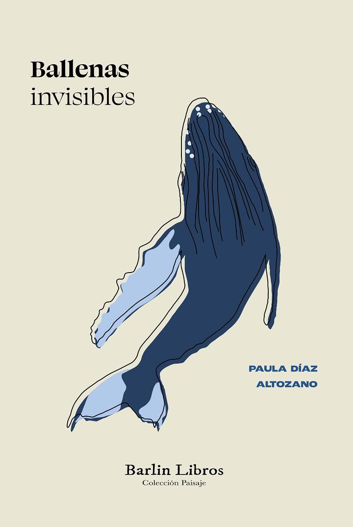 Ballenas invisibles | 9788412889215 | Paula Diaz Altozano