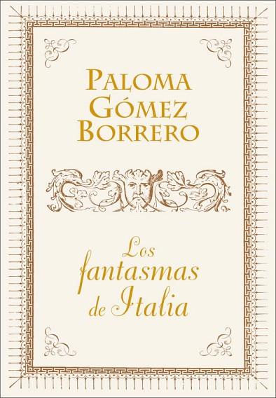 LOS FANTASMAS DE ITALIA | 9788401390890 | GOMEZ BORRERO, PALOMA