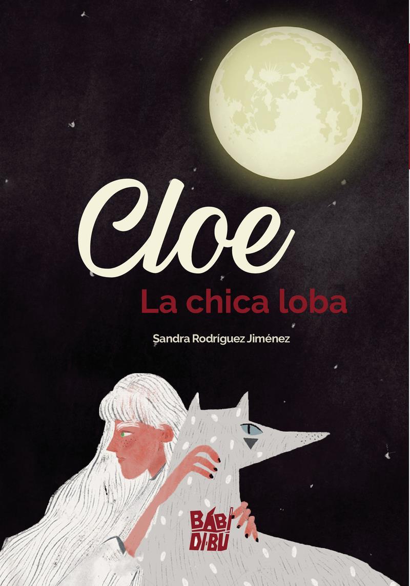 Cloe la chica loba | 9788418297168 | SANDRA RODRIGUEZ JIMENEZ