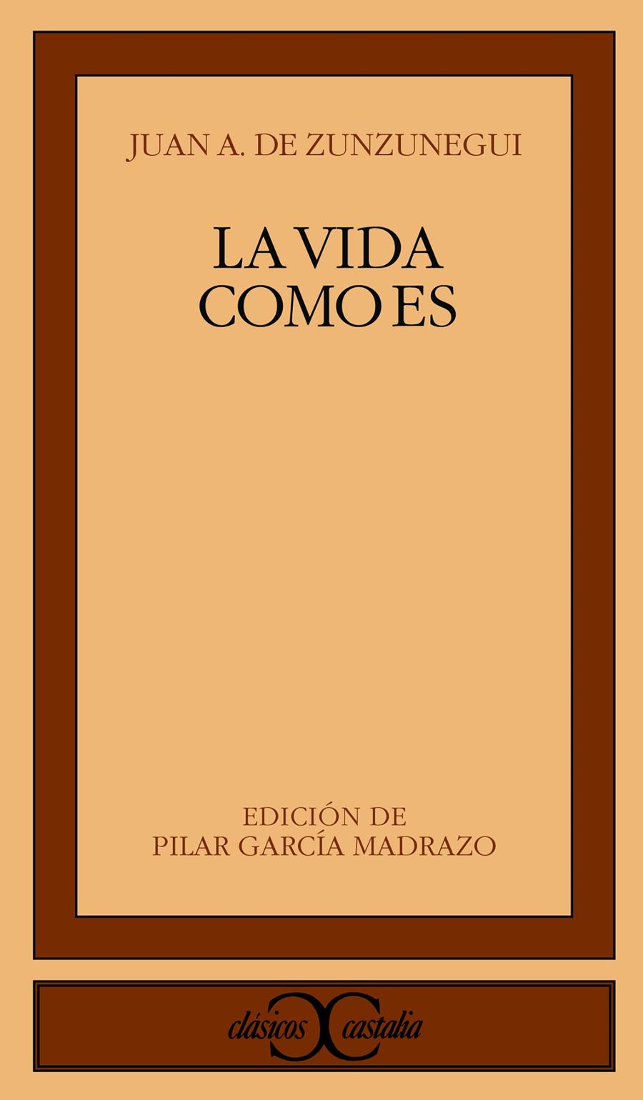 VIDA COMO ES, LA (CC 251) | 9788470398544 | ZUNZUNEGUI, JUAN A. DE