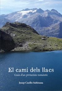 EL CAMÍ DELS LLACS | 9788412660548 | JOSEP CUELLO SUBIRANA