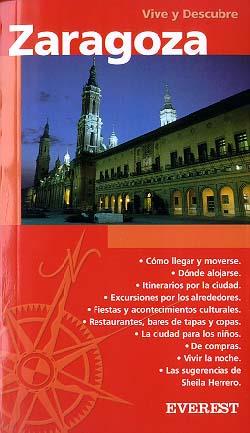 ZARAGOZA VIVE Y DESCUBRE | 9788424137526 | MIRALBES CELMA, SUSANA