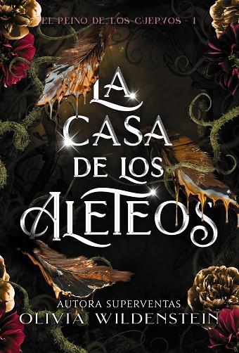 EL REINO DE LOS CUERVOS 01 LA CASA DE LOS ALETEOS | 9788419988201 | OLIVIA WILDENSTEIN