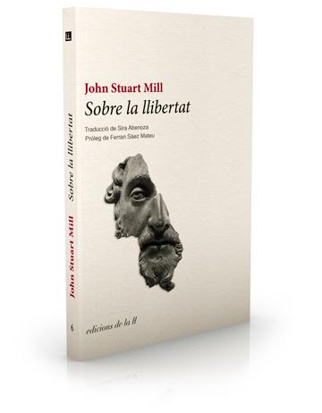 SOBRE LA LLIBERTAT | 9788493858773 | MILL, JOHN STUART