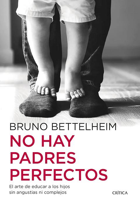 No hay padres perfectos | 9788491995371 | Bruno Bettelheim