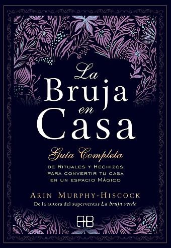 LA BRUJA EN CASA | 9788417851248 | ARIN MURPHY-HISCOCK