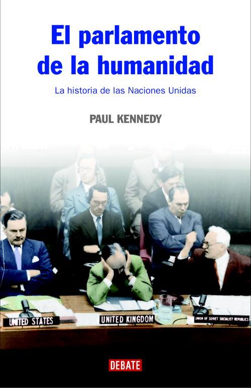 EL PARLAMENTO DE LA HUMANIDAD | 9788483067376 | KENNEDY, PAUL