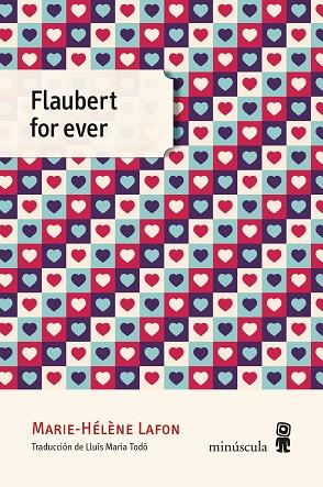 FLAUBERT FOR EVER | 9788412211122 | MARIE-HÉLÈNE LAFON