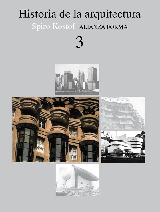 HISTORIA DE LA ARQUITECTURA. (T.3) | 9788420670782 | KOSTOF, SPIRO