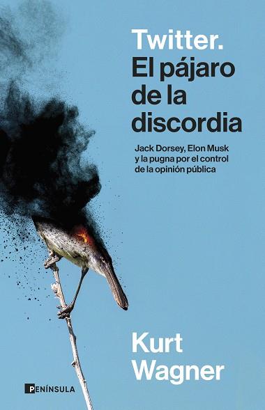 Twitter El pajaro de la discordia | 9788411002677 | Kurt Wagner