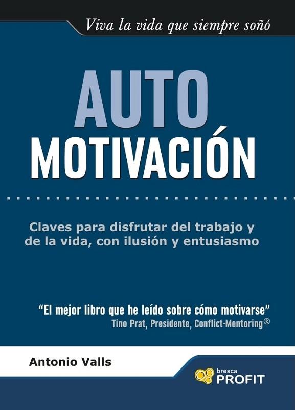 AUTO MOTIVACION | 9788493559090 | VALLS, ANTONIO