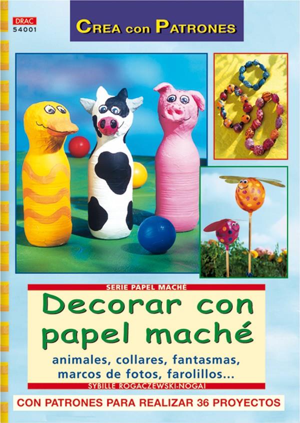 DECORAR CON PAPEL MACHE | 9788496777347 | ROGACZEWSKI