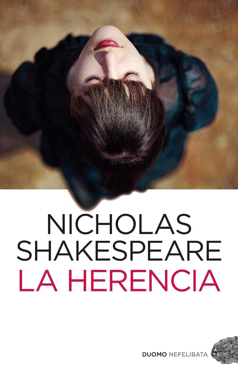 LA HERENCIA | 9788492723546 | NICHOLAS SHAKESPEARE