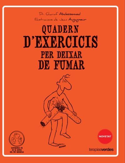 QUADERN D'EXERCICIS PER DEIXAR DE FUMAR | 9788415612537 | ABDESSEMED/AUGAGNEUR