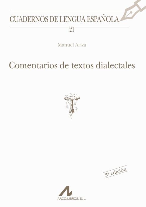 COMENTARIOS DE TEXTOS DIALECTALES | 9788476351635 | ARIZA VIGUERA, MANUEL