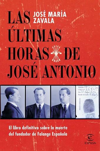 ULTIMAS HORAS DE JOSE ANTONIO | 9788467039689 | ZAVALA, JOSE MARIA