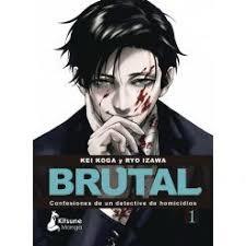 BRUTAL! CONFESIONES DE UN DETECTIVE DE HOMICIDIOS 02 | 9788418524622 | KEI KOGA