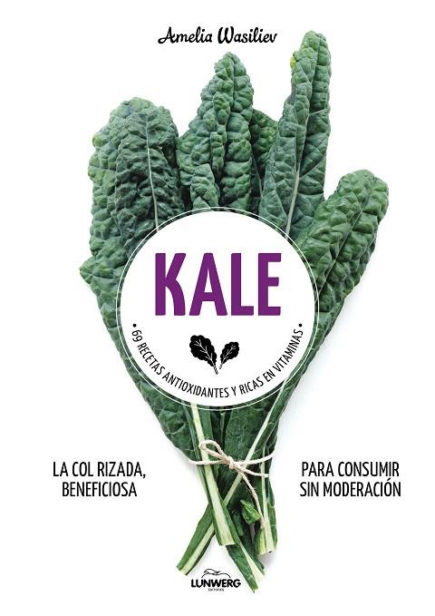 KALE 69 RECETAS ANTIOXIDANTES | 9788416890521 | AMELIA WASILIEV