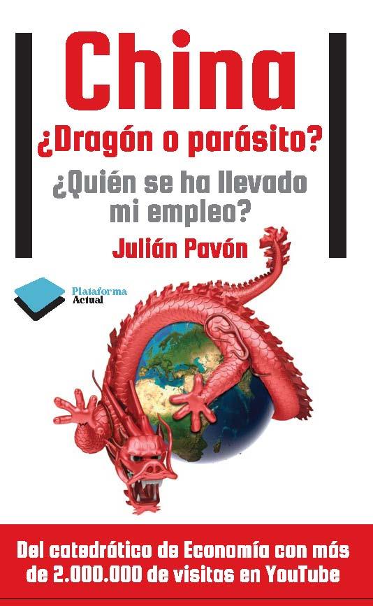 CHINA DRAGON O PARASITO? | 9788415577140 | PAVON, JULIAN