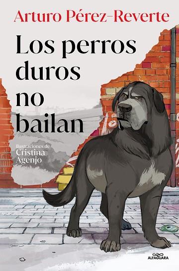 Los perros duros no bailan | 9788419191779 | ARTURO PEREZ-REVERTE