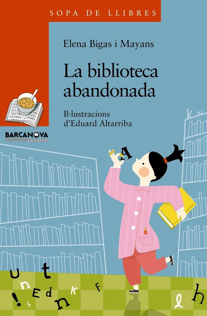 LA BIBLIOTECA ABANDONADA | 9788448930332 | BIGAS I MAYANS, ELENA & ALTARRIBA, EDUARD