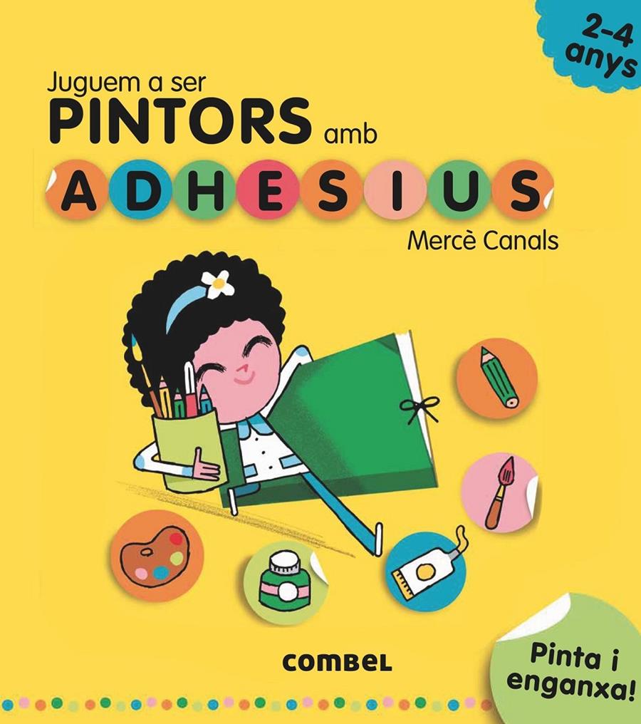 JUGUEM A SER PINTORS AMB ADHESIUS | 9788491011538 | MERCE CANALS