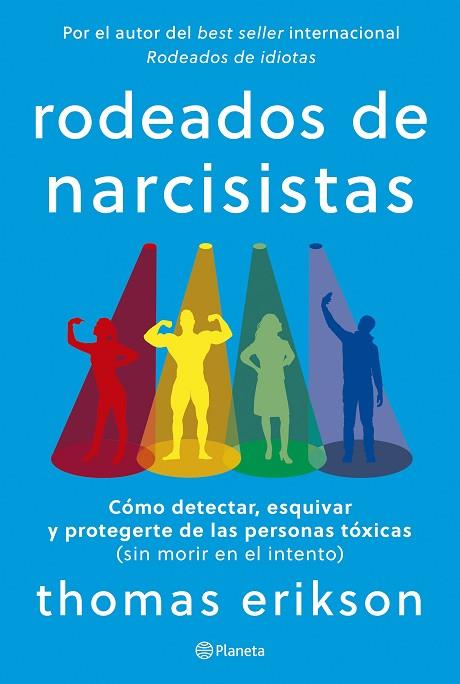 Rodeados de narcisistas | 9788408291251 | Thomas Erikson