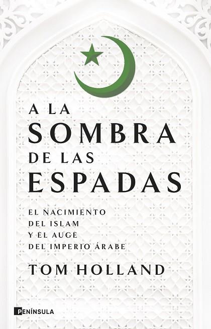 A la sombra de las espadas | 9788411002851 | Tom Holland